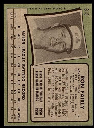 1971 Topps 315 Ron Fairly Монреальские изложба (Бейзболна картичка) EX/MT Изложения
