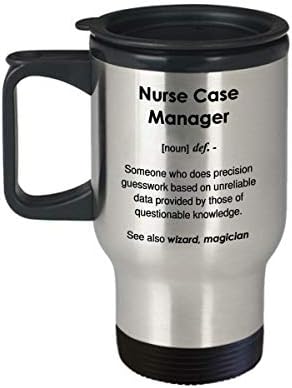 Кафеена Чаша Смешни медицинска сестра Case Manager Definition - Пътна Чаша на 14 грама